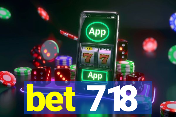 bet 718